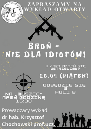 plakat promujący wykład otwarty poświęcony różnym rodzajom broni
